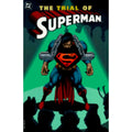 Pre-Owned Trial of Superman (Paperback 9781563893315) by Louise Simonson, DC Comics, Bob Kahan