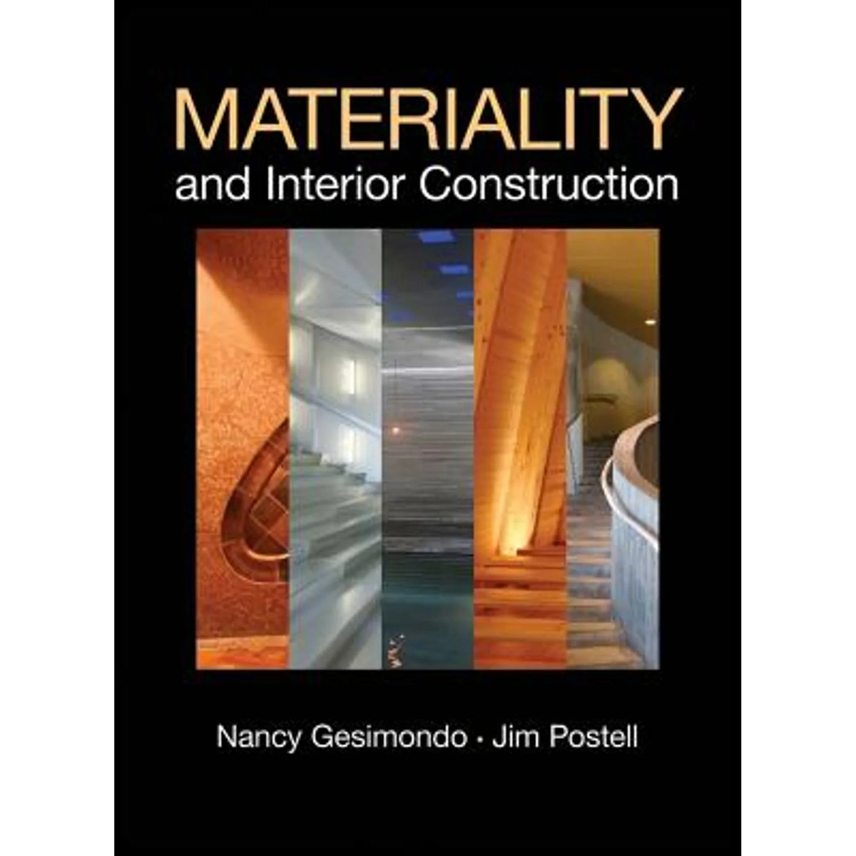 Pre-Owned Materiality and Interior Construction Hardcover Jim Postell, Nancy Gesimondo